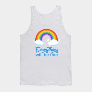 Everything will be fine calligraphy, positive quotes, cute rainbow illustration Tank Top